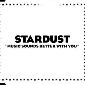 Download track Music Sounds Better With You [Radio Edit] Benjamin Diamond, Stardust