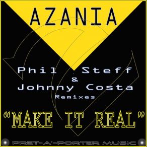 Download track Make It Real (Phil Steff Dub Remix) Azania