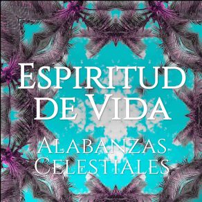 Download track Alabanza Me Sastifases Alabanzas Celestiales