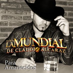 Download track Hoy Decidí Olvidarte Banda La Mundial De Claudio Alcaraz