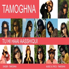 Download track Tu Hi Haai Aasshiqui (Melody Version) Tamoghna