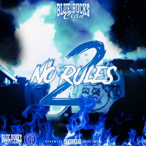 Download track Nobody Fuckin Wit Us Blue Bucks Clan