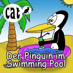 Download track Der Pinguin Im Swimming Pool The Cat