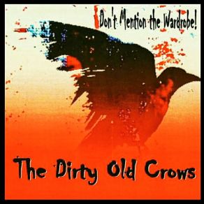 Download track Geronimo's Cadillac The Dirty Old Crows