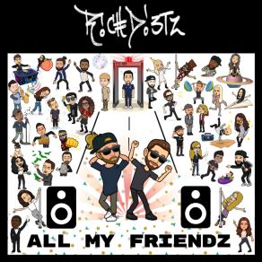 Download track All My FriendZ (ANTDADOPE Remix) Rich DietZ