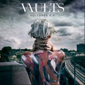 Download track Vultures Vaults