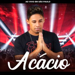 Download track Essa Paixão (Ao Vivo) Acácio