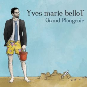 Download track Le Candide Au Grand Cœur Yves Marie BelloT