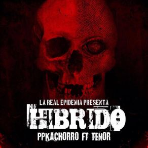 Download track Híbrido (Tenor) PpKachorro, La Real EpidemiaTenor