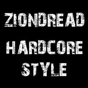 Download track Hardcore Style (DJ Purple Rabbit Instrumental Remix) Ziondread