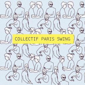 Download track I've Found A New Baby Collectif Paris Swing