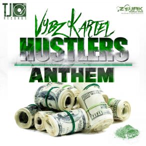 Download track Hustlers Anthem Vybz Kartel