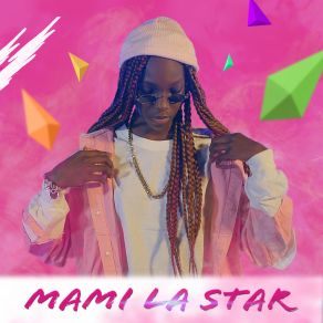 Download track Maman Mami La Star