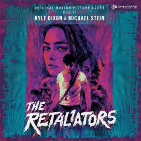 Download track Blood In The River Michael Stein, Kyle Dixon, The Retaliators