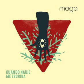 Download track Cuando Nadie Me Escriba Maga