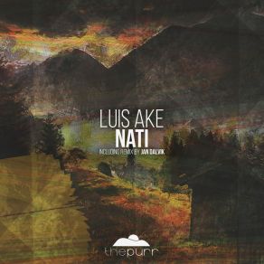 Download track Nati' (Jan Dalvik Remix) Luis Ake