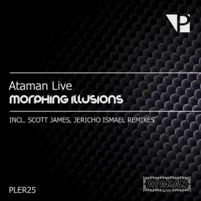 Download track Morphing Illusions (Jericho Ismael Remix) Ataman Live