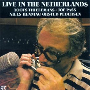 Download track Blues In The Closet Toots Thielemans, Joe Pass, Niels - Henning ØRsted Pedersen