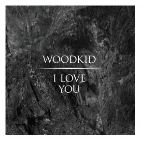 Download track I Love You (Booka Shade Remix) Woodkid