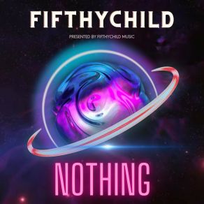 Download track Nothing (Extended Mix) Fifthychild