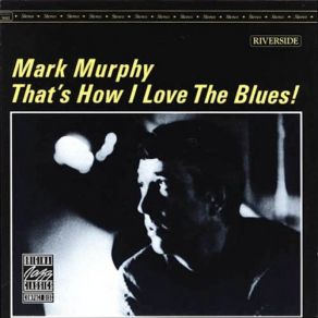 Download track Wee Baby Blues Mark Murphy