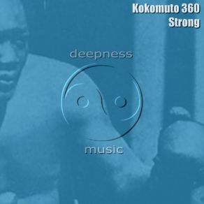 Download track Strong (Dub) Kokomuto 360