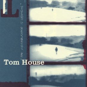 Download track Kind Lady Tom House