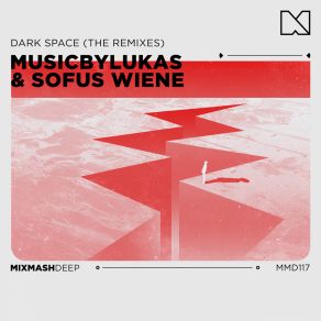 Download track Dark Space (Mr. Mess Remix) Sofus WieneMr. Mess