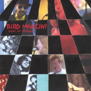 Download track Year Of Change Bird Mancini