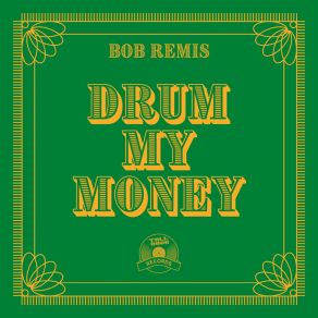 Download track Drum My Money Bob Remis