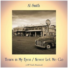 Download track Tears In My Eyes (Remastered 2016) Al Smith