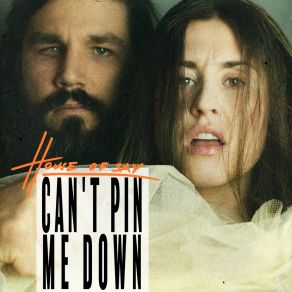 Download track Can't Pin Me Down House Of SAY