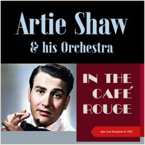 Download track I'm Sorry For Myself Artie Shaw And His OrchestraIrving Berlin, Tony Pastor