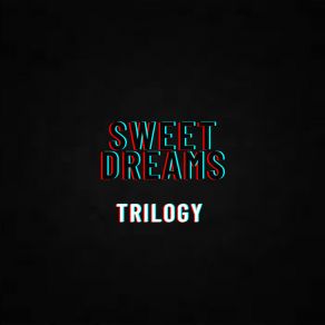 Download track Sweet Dreams Toxic 22