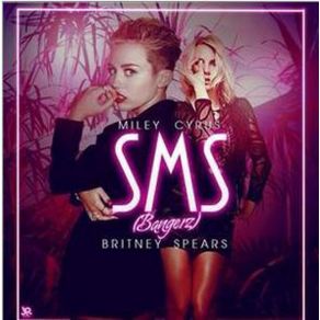 Download track SMS (Bangerz) Britney Spears, Miley Cyrus