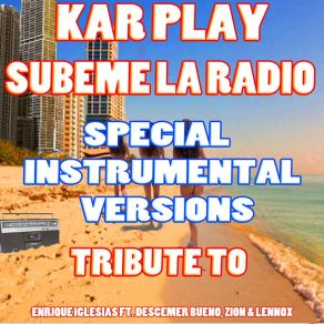 Download track Subeme La Radio (Like Instrumental Mix) Kar Play