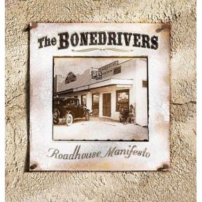 Download track Who Burned My Building Down? The Bonedrivers