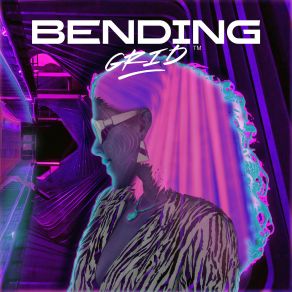 Download track Activate Bending GridLexi Johnson