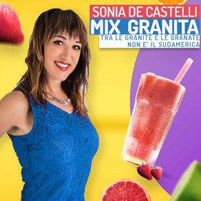 Download track Mix Granite (Tra Le Granite E Le Granate / Non È Il Sudamerica) Sonia De Castelli