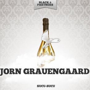 Download track Burry Me Where She Passes Jorn Grauengaard