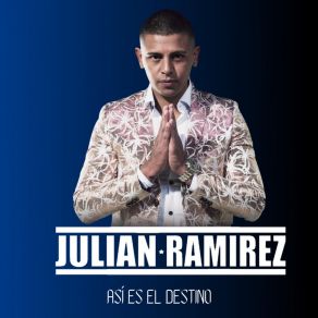 Download track Ahora Soy Feliz Julian Ramirez