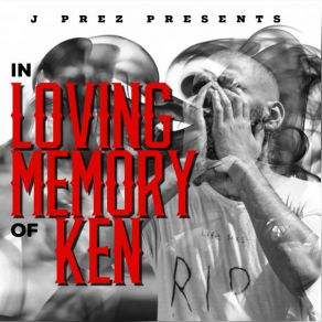 Download track Ken's Death J Prez