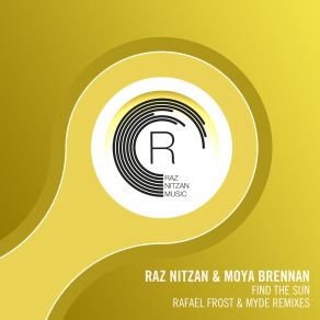 Download track Find The Sun (Rafael Frost Remix) Maire Brennan, Raz Nitzan