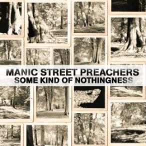 Download track Some Kind Of Nothingness Manic Street Preachers