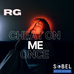 Download track Cheat On Me Once (Extended Mix) Rg