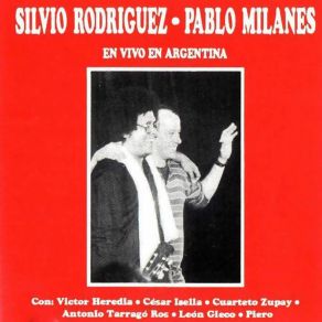 Download track Todavía Cantamos Silvio Rodríguez, Pablo Milanés