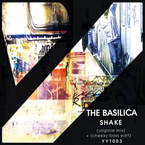 Download track Shake (Cheeky Bass Edit) Basilica