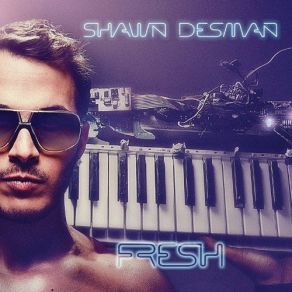 Download track Night Like This Shawn Desman