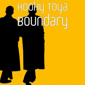 Download track Boundary Hooky Toya