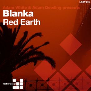 Download track Red Earth (Original Mix) Adam White, Blanka